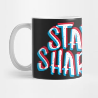 Stay sharp white Mug